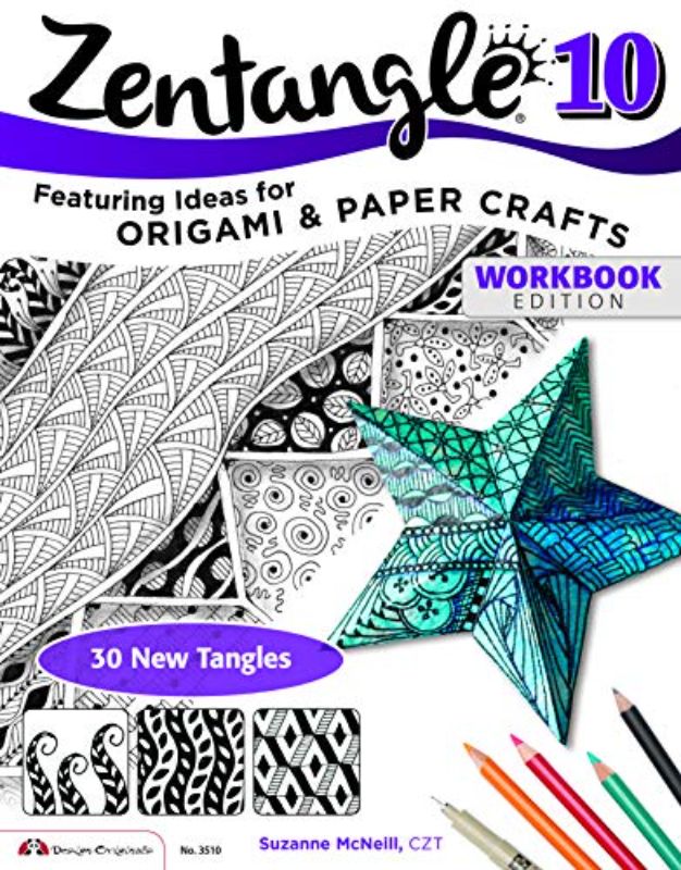 Zentangle (R) 10, Workbook Edition: Dimensional Tangle Projects (Design Original