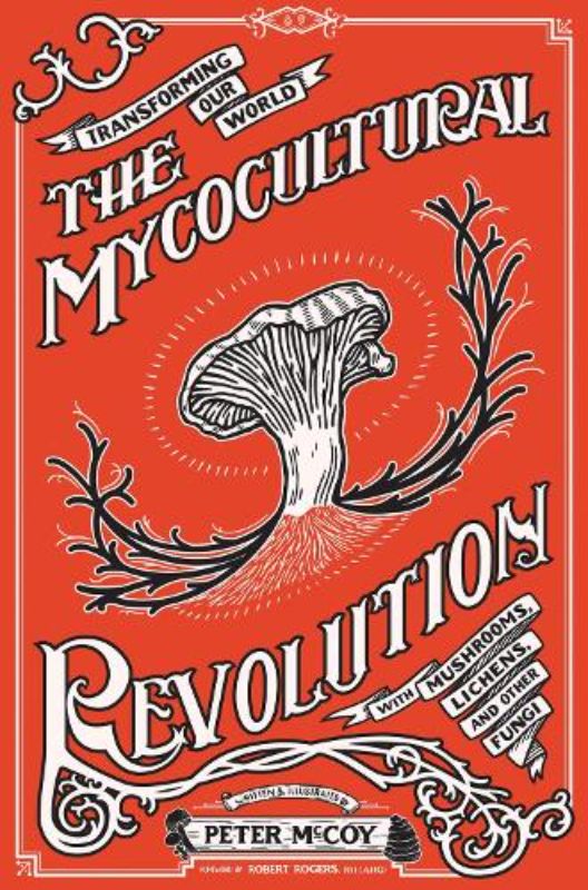 The Mycocultural Revolution