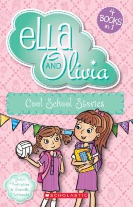 Ella And Olivia Bind-Up: Cool School Stories