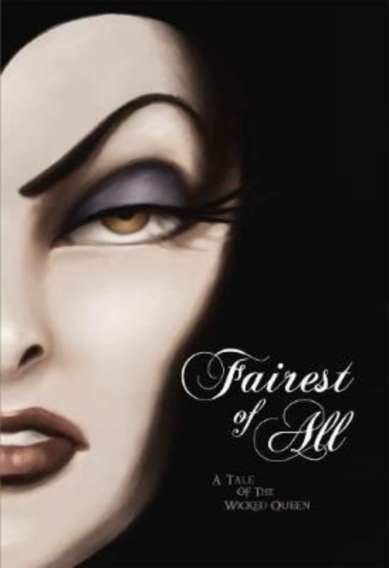 Fairest Of All (Disney Villains #1)