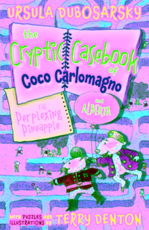 The Perplexing Pineapple: The Cryptic Casebook of Coco Carlomagno (and Alberta)