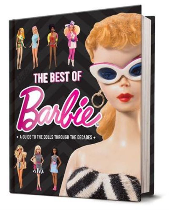 The Best of Barbie: a Guide to the Dolls Through the Decades (Mattel)