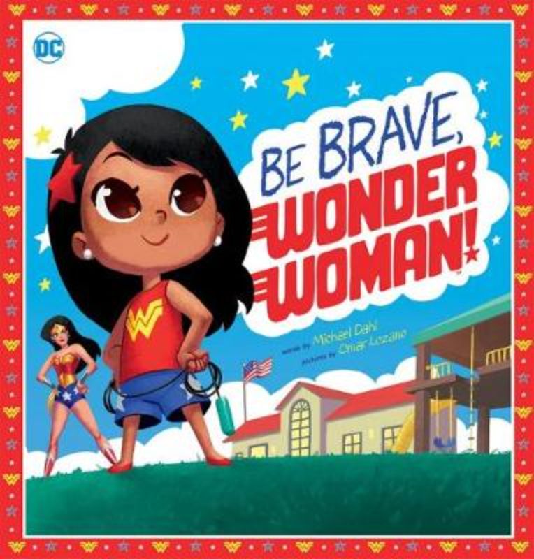 Be Brave, Wonder Woman!