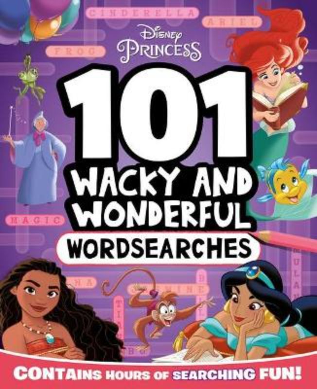 Disney Princess: 101 Wacky And Wonderful Wordsearches