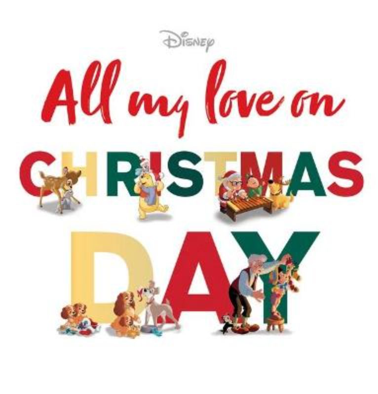 All My Love On Christmas Day (Disney)