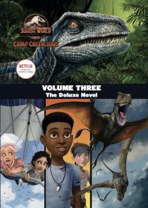 Jurassic World Camp Cretaceous: Volume Three