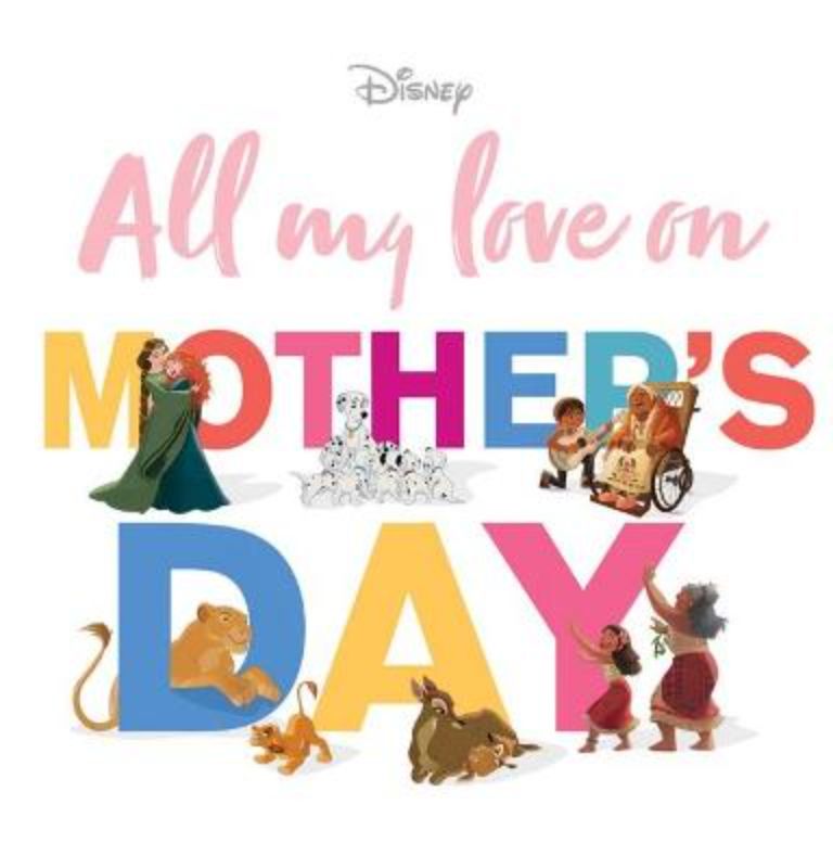 All My Love On Mother's Day