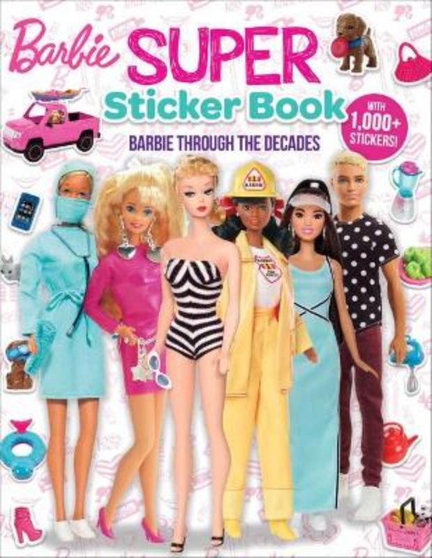 Barbie: Super Sticker Book: Through The Decades