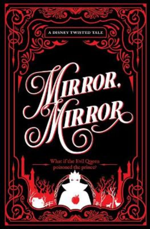 Collector's Edition: Mirror Mirror (Disney: A Twisted Tale)