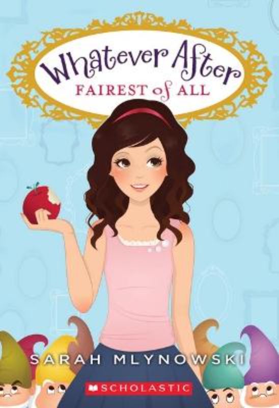 Fairest Of All (Whatever After #1)