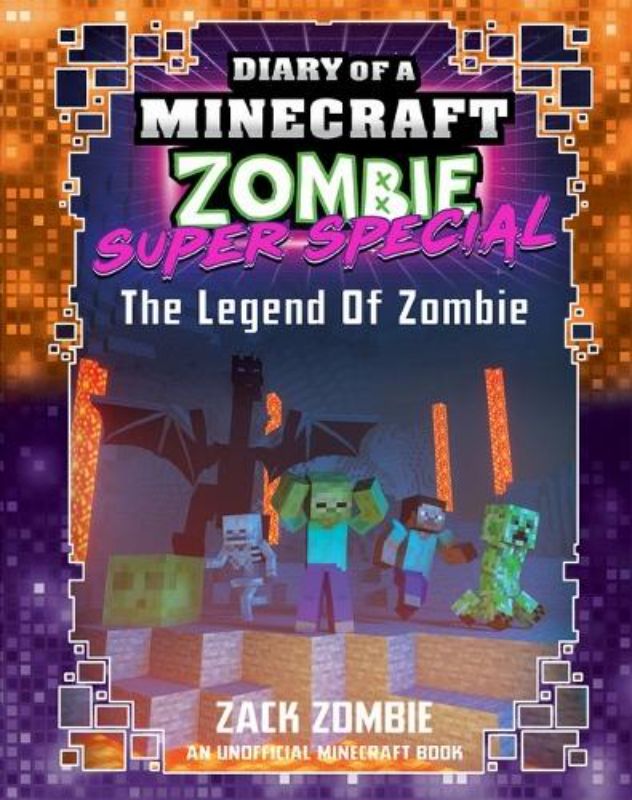 The Legend of Zombie (Diary of a Minecraft Zombie: Super Special #5)