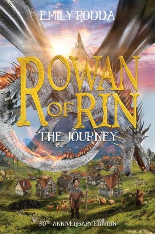 The Journey (Rowan of Rin: 30th Anniversary Edition)