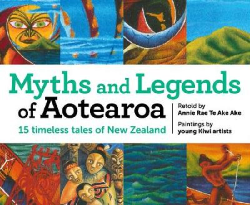 Myths And Legends Of Aotearoa