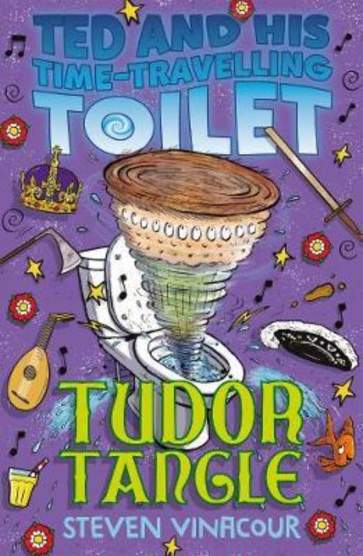 Ted and His Time Travelling Toilet : Tudor Tangle