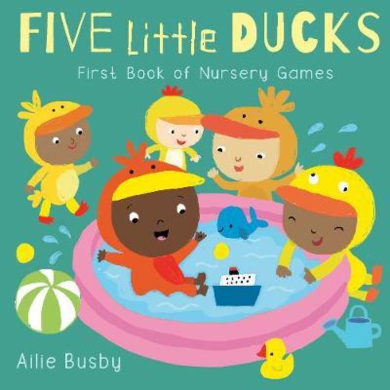 Five Little Ducks : First Book of Nursery Games