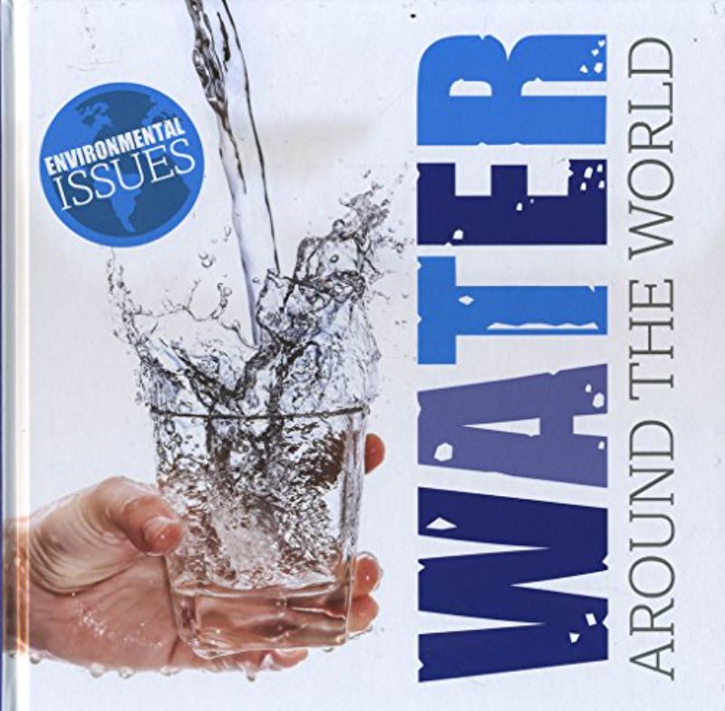 Water around the World (Environmental Issues)