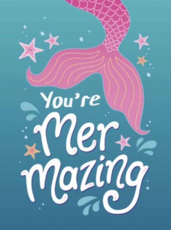 You're Mermazing