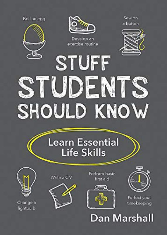 Stuff Students Should Know: Learn Essential Life Skills