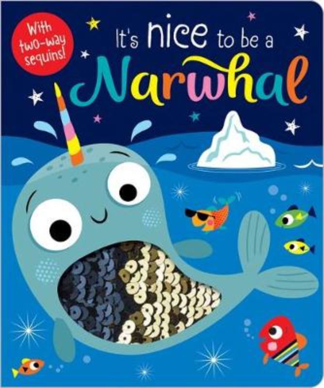 Its Nice To Be A Narwhal