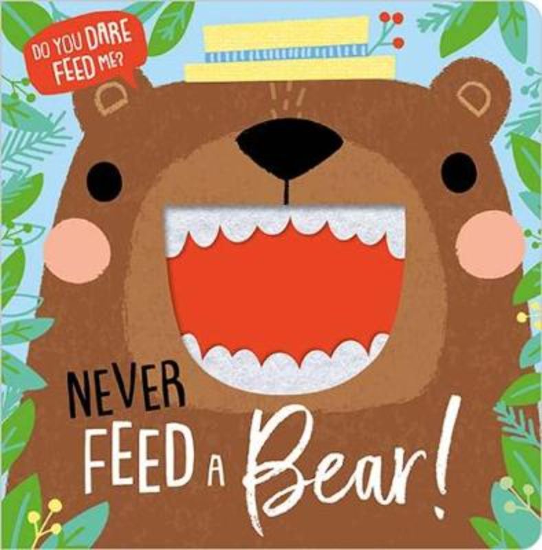 Never Feed A Bear! Bb