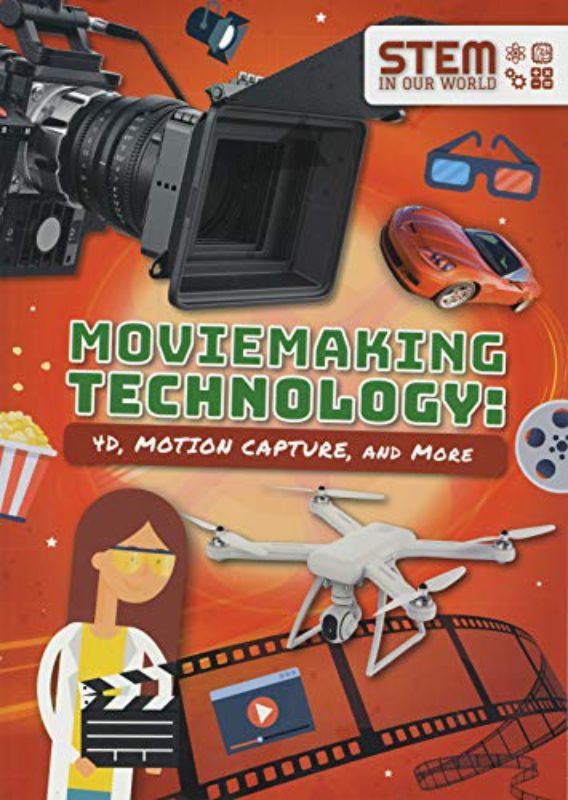 Moviemaking Technology: 4D, Motion Capture and More (Paperback)