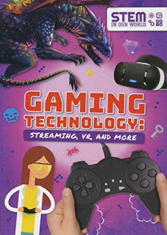 Gaming Technology: Streaming, VR and More