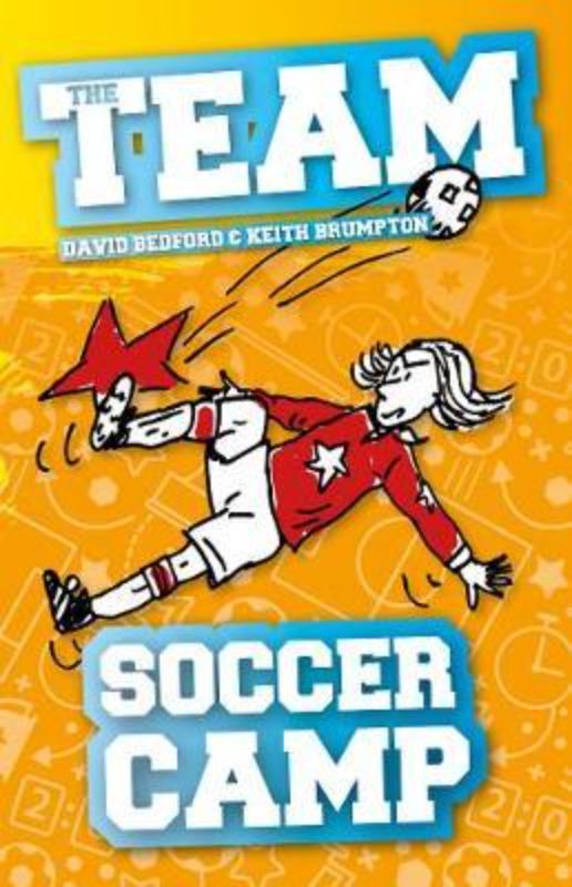 The Team : Soccer Camp (book 3)