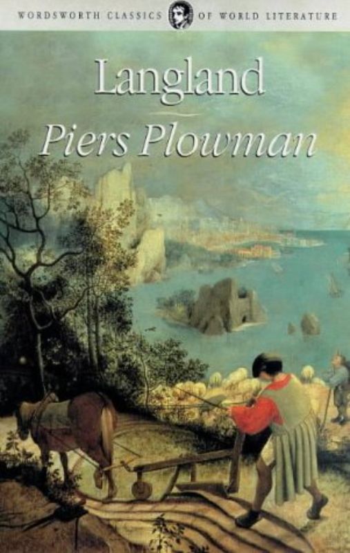 Piers Plowman (Wordsworth Classics of World Literature): "B" Text