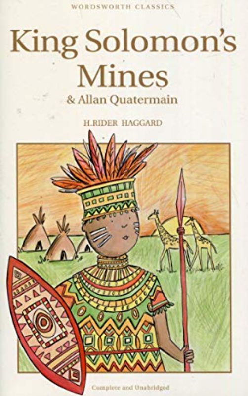 King Solomon's Mines and Allan Quatermain (Wordsworth Children's Classics)