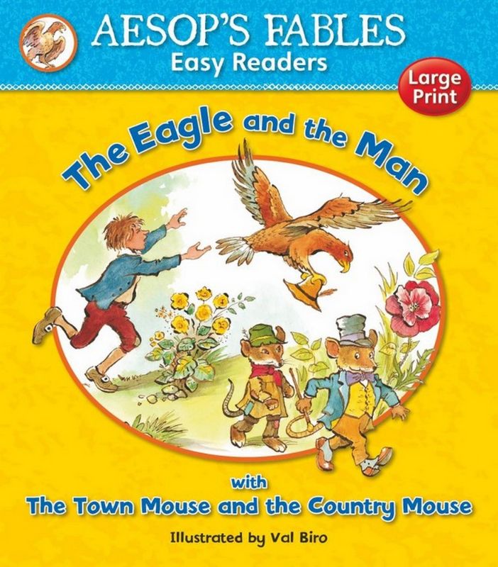 The Eagle and the Man : Aesops Fables Easy Readers