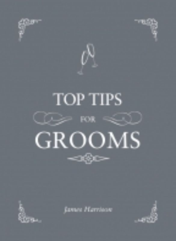 Top Tips For Grooms