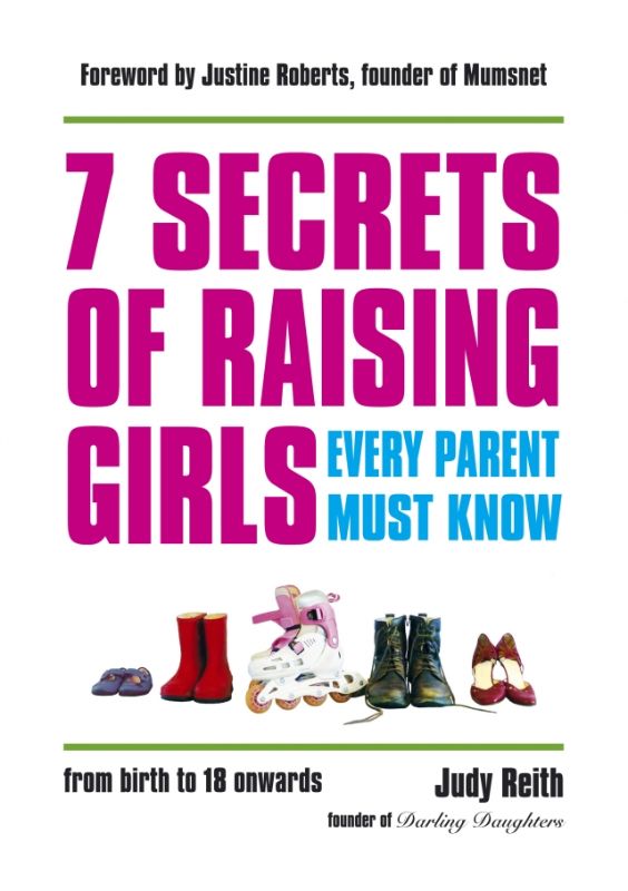 7 Secrets of Raising Girls Every Parent Must Know