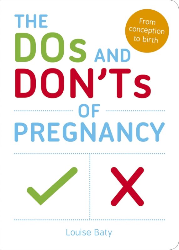 The Dos and Don'ts of Pregnancy