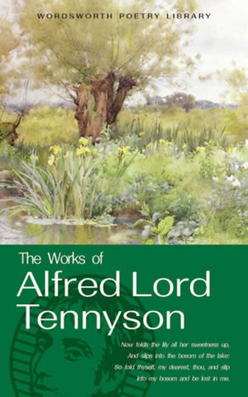 The Works of Alfred Lord Tennyson