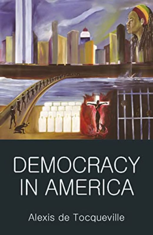 Democracy in America (Wordsworth Classics of World Literature)- Abridged version