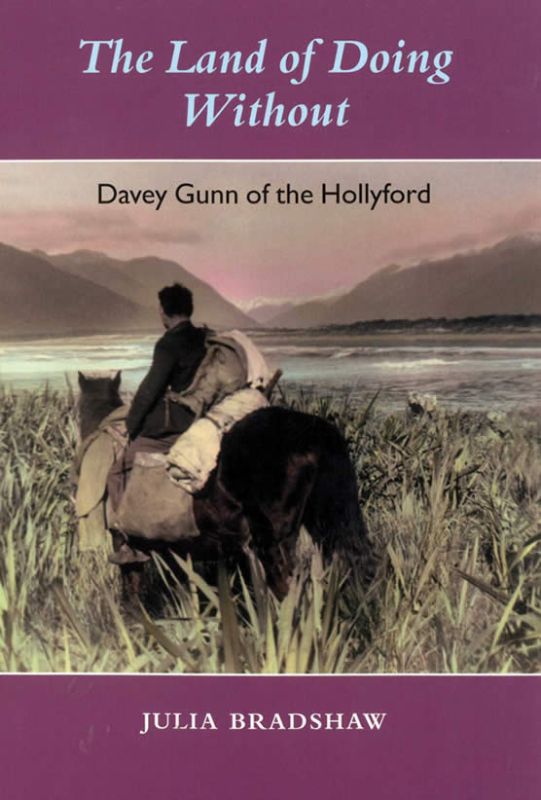 The Land of Doing without: Davey Gunn of the Hollyford (2022 Reprint)