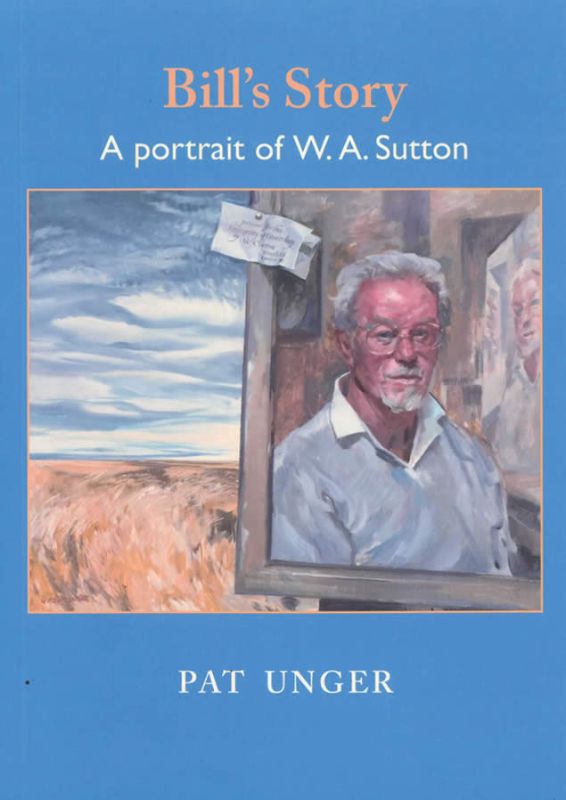 Bill's Story: A Portrait of W. A. Sutton