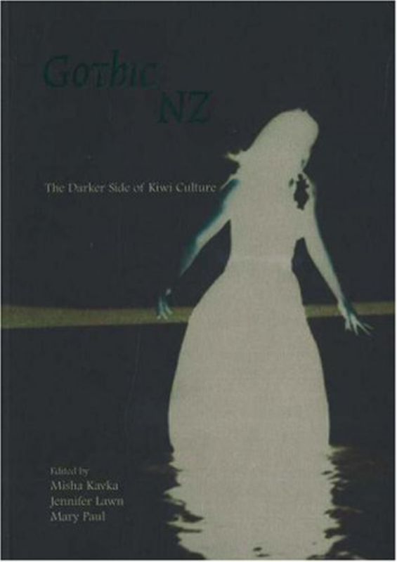 Gothic New Zealand: The Darker Side of Kiwi Culture