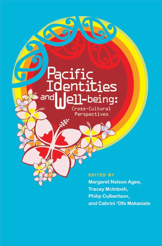 Pacific Identities and Well-being : Cross-Cultural Perspectives