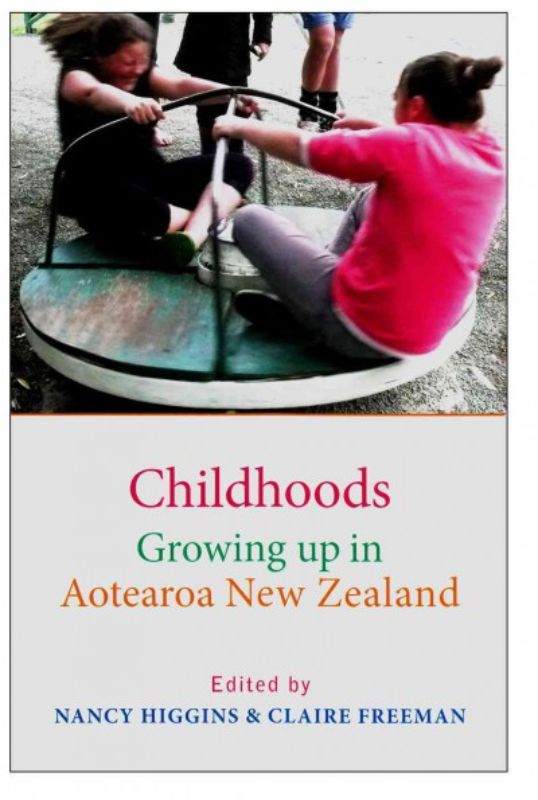 Childhoods : Growing Up in Aotearoa New Zealand