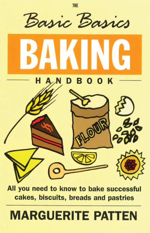 The Basic Basics Baking Handbook