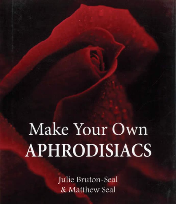 Make Your Own Aphrodisiacs