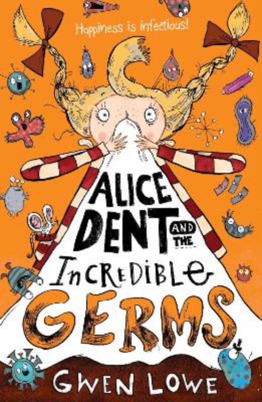 Alice Dent & Incredible Germs