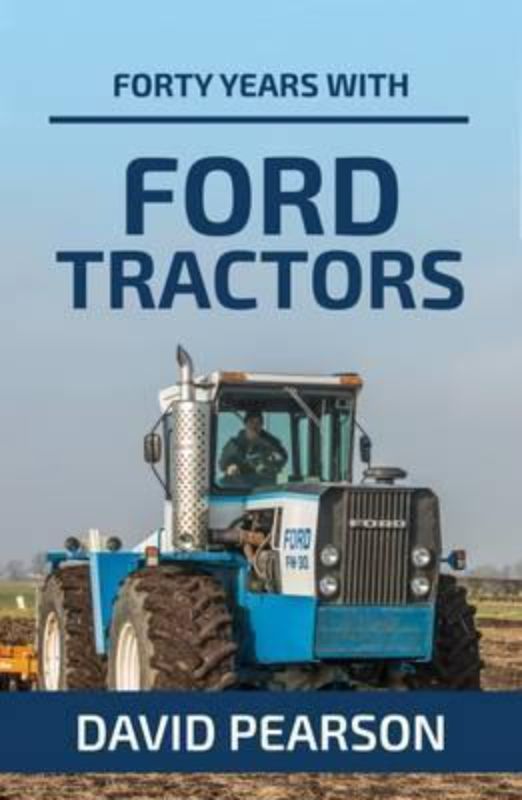 Forty Years With Ford Tractors