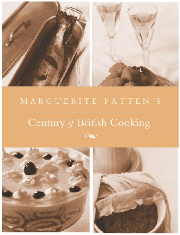 Marguerite Patten's Century of British Cooking