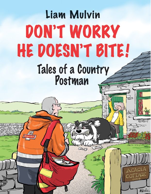 Don't Worry He Doesn't Bite : Tales of a Country Postman