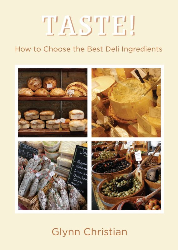 Taste! How to Choose the Best Deli Ingredients