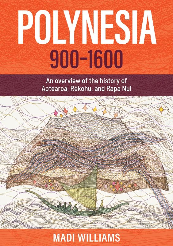 Polynesia 900 - 1600: An overview of the history of Aotearoa, Rekohu, and Rapa N