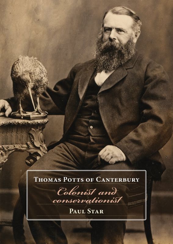 Thomas Potts of Canterbury Colonist and Conservationist