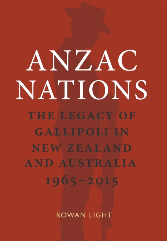 ANZAC Nations: The legacy of Gallipoli in New Zealand and Australia 1965 - 2015